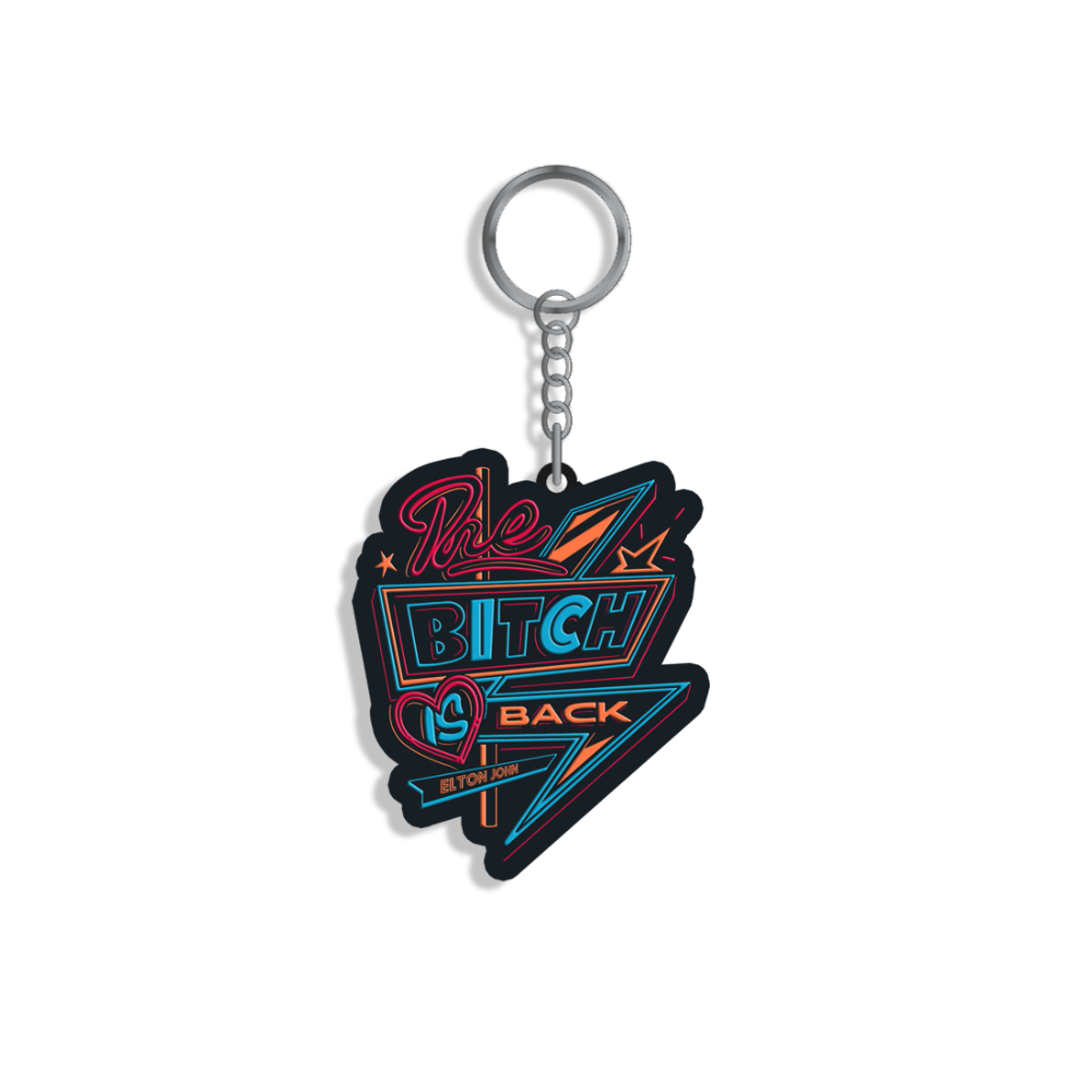 Bitch is Back Sign Keyring