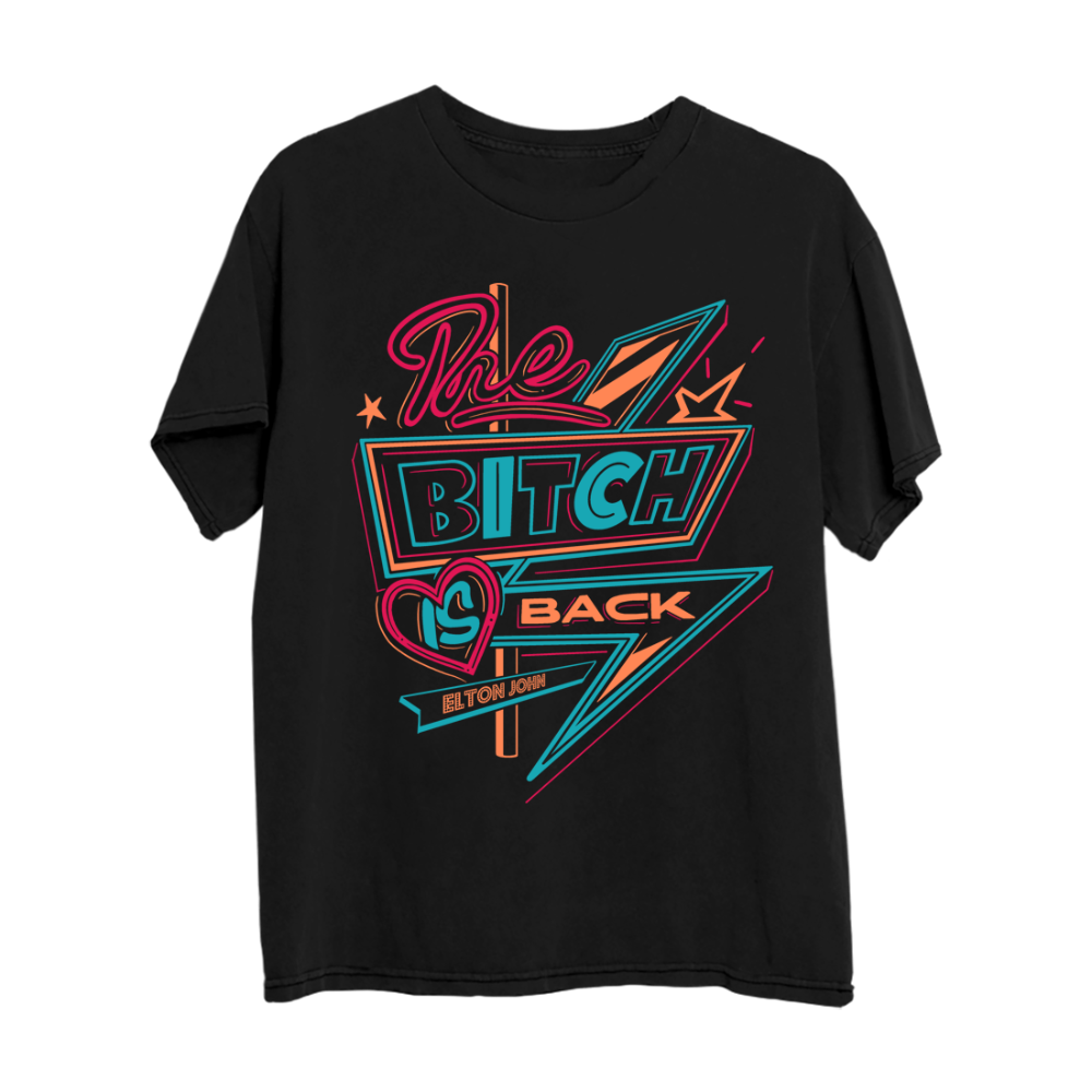 The Bitch is Back Sign T-Shirt - Elton John Official Store