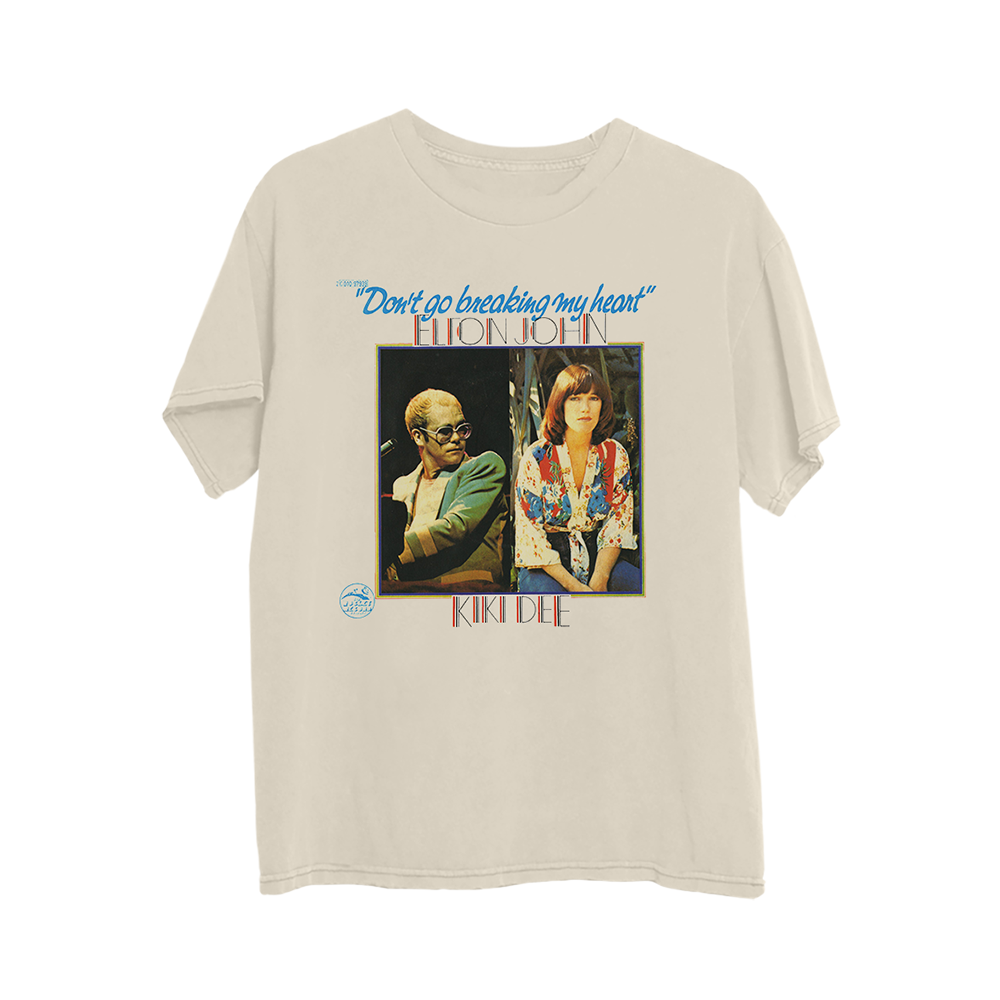 Don’t Go Breaking My Heart White T-Shirt
