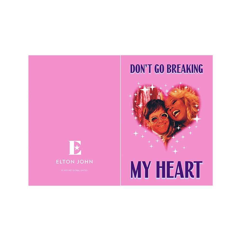Don't Go Breaking My Heart Greeting Card
